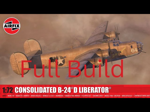 Building the Airfix 1/72 B-24D Liberator “Lady Be Good”