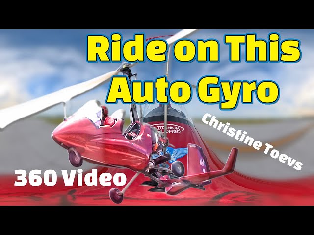 Can a Gyrocopter with a 360 Camera Take Your Breath Away?