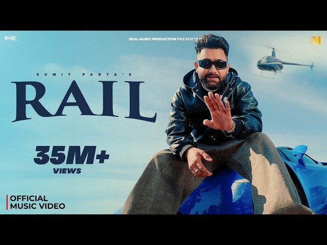 Rail (Official Music Video) - Sumit Parta | Haryanvi Hip Hop | Real Music