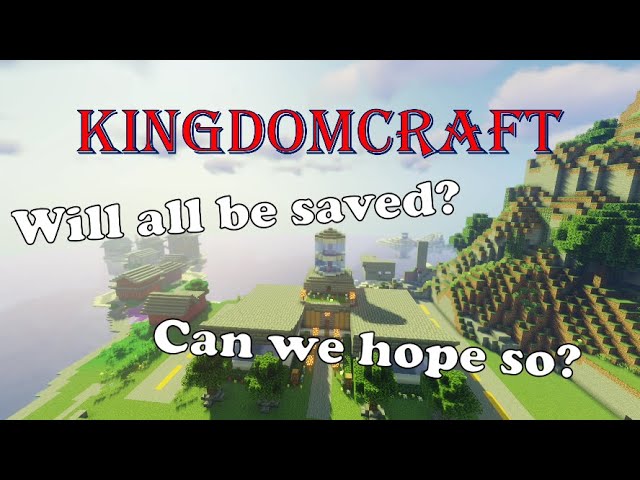 KingdomCraft: Why I'm not a Universalist