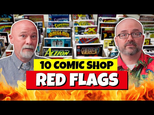 If Your Comic Shop Does These 10 Things... RUN! (Comic Book Store Red Flags)