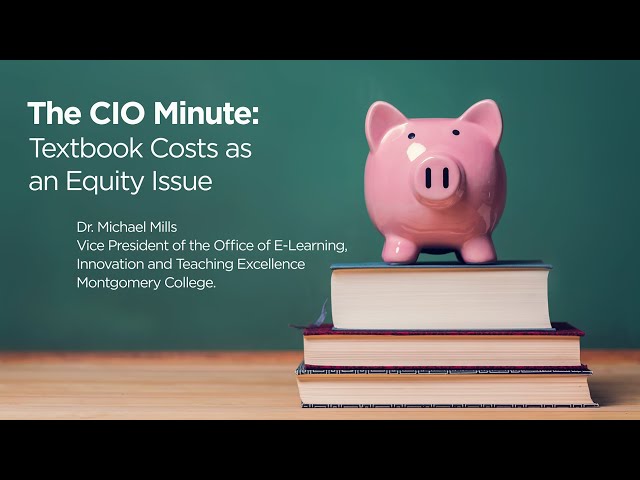 The CIO Minute: Textbook Costs as an Equity Issue