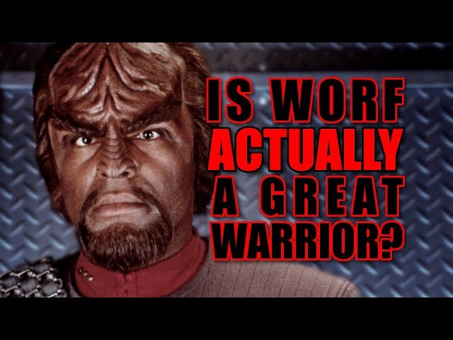 Is Worf Actually a Great Warrior?