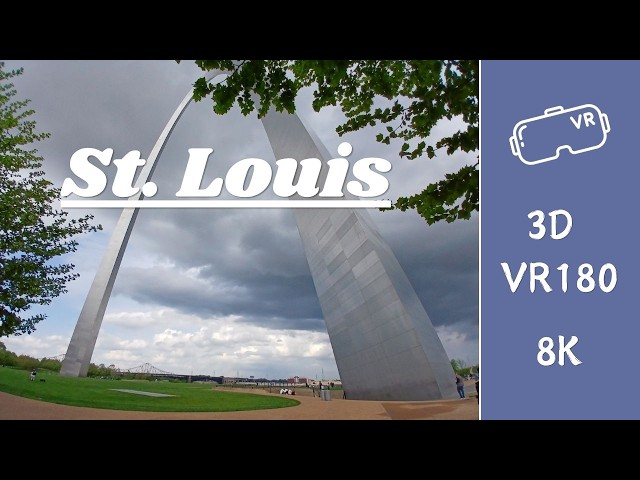 Experience St. Louis in VR180 - 3D