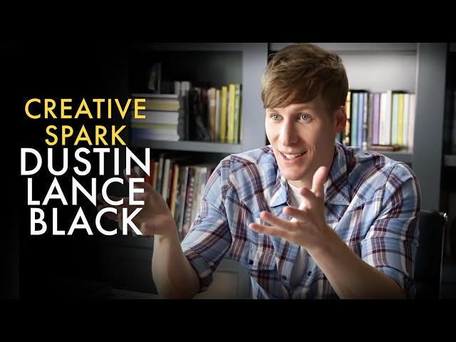 Creative Spark: Dustin Lance Black