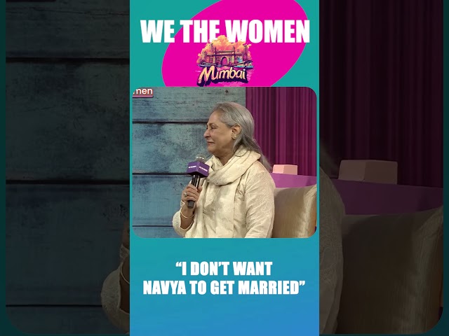 Why Jaya Bachchan Doesn't Want Her Granddaughter To Get Married  | We The Women Asia