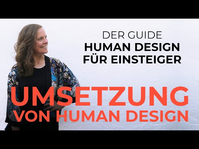 Wie fange ich mit Human Design an? – Der Guide Human Design für Einsteiger