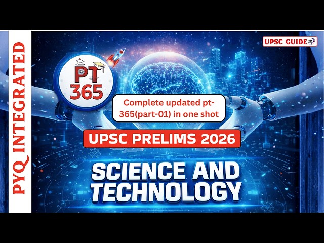 Updated PT 365 Science and Technology | one shot | UPSC Prelims 2026 | Vision IAS Current Affairs