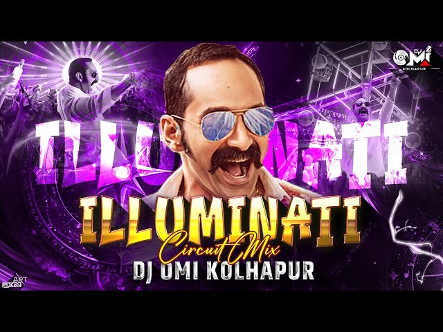 Illuminati | Aavesham | Circuit Mix | Dj Song | Dj Omi Kolhapur | Trending 2024 |