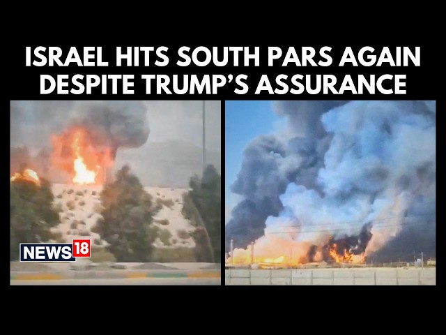 Israel Strikes Iran’s South Pars Again | Major Energy Hub Hit | U.S Middle East War | N18G