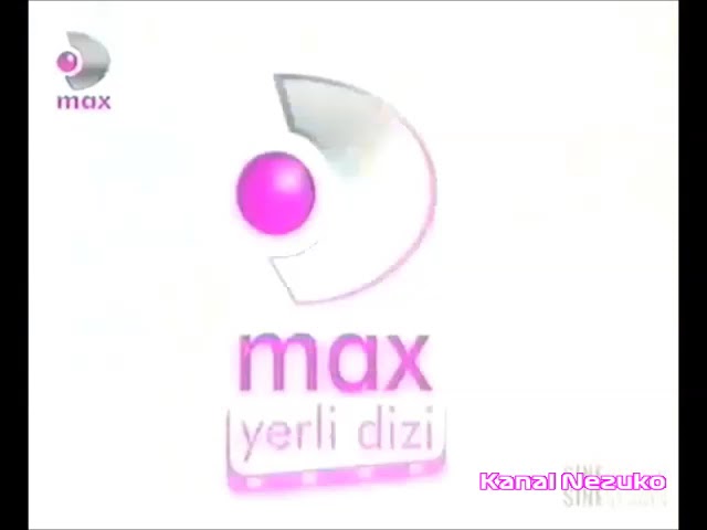 Kanal D Max - Yerli Dizi Jeneriği (2006-2010)