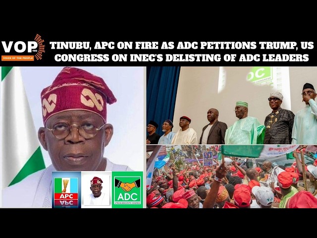 Tinubu, Apc On Fire As Adc Petitions Trump, Us Congress On Inec’s Delisting Of Adc Leaders