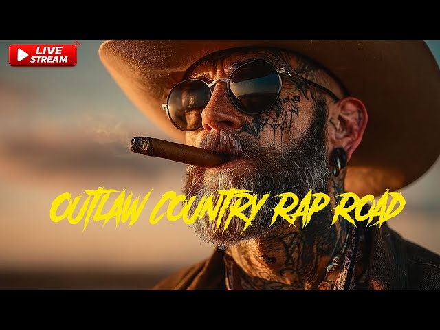 Outlaw Country Rap Road Mix | Southern Rock, Western Hip Hop & Country Music Playlist