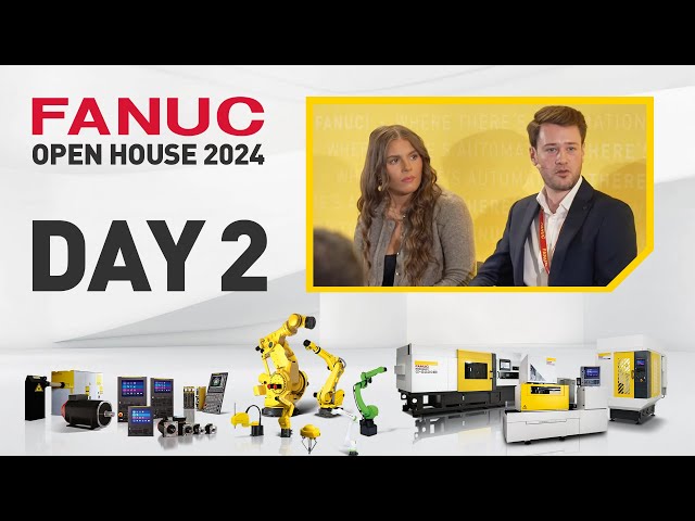 FANUC Open House Day 2 Live