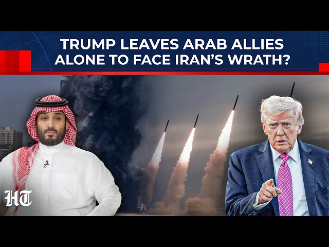 Trump Abandons Arab Allies After Losing The War? Panic Erupts In Gulf As Iranian Attacks Continue
