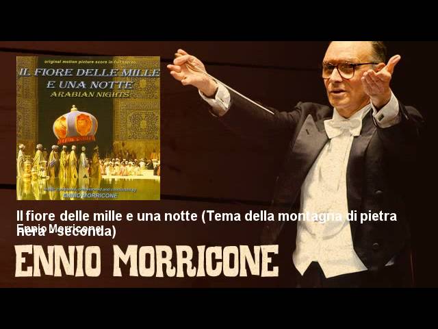 Ennio Morricone - Il fiore delle mille e una notte - Tema della montagna di pietra nera - seconda