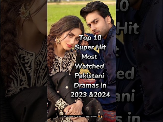 Top 10 Pakistani Dramas Most Watched In 2024 &2023 | ARY | HUM TV | GEO | GREEN TV | #shorts #dramas