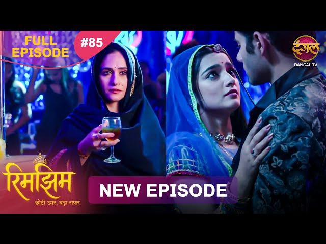Rimjhim - Choti Umar Bada Safar | Full Episode 85 | 08 Jan 2026 | Full HD #Newepisode | Dangal TV