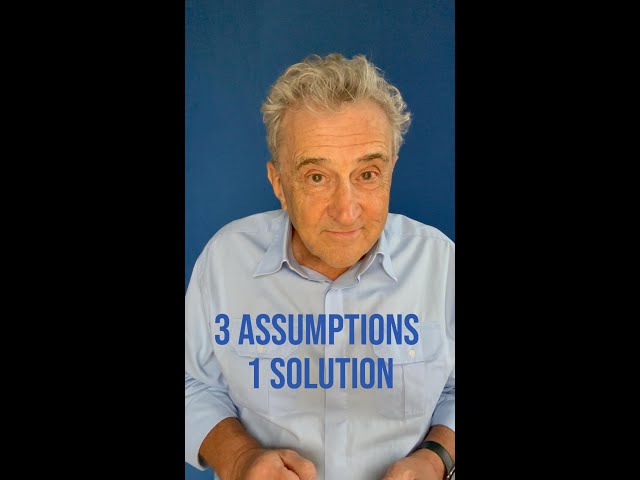 💘 3 Assumptions 1 Solution