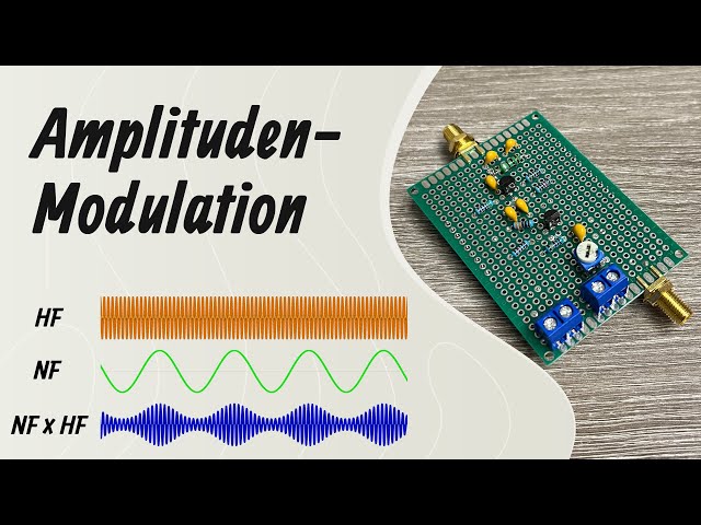 Einfache AM Modulator Schaltung - Grundlagen Amplitudenmodulation