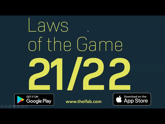 Laws of the Game 2021/2022 Changes and Summary