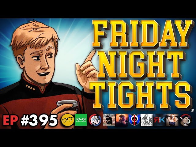 WB Sellout is FINAL | Grace Triples DOWN | Starfleet Trauma Academy - Friday Night Tights 395