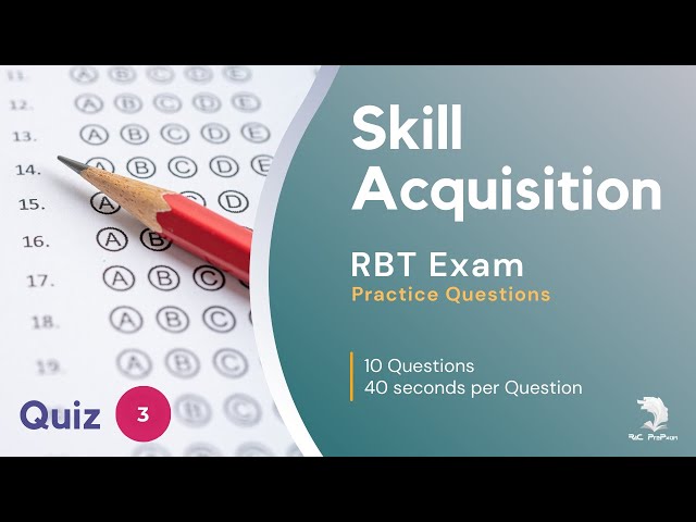 Quiz 3 Skill Acquisition (ABA Exam Practice Questions) #ABA #RBT #BCBA