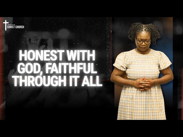 Honest With God, Faithful Through It All