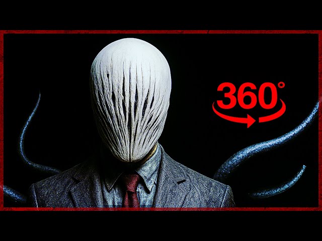 360° Slenderman