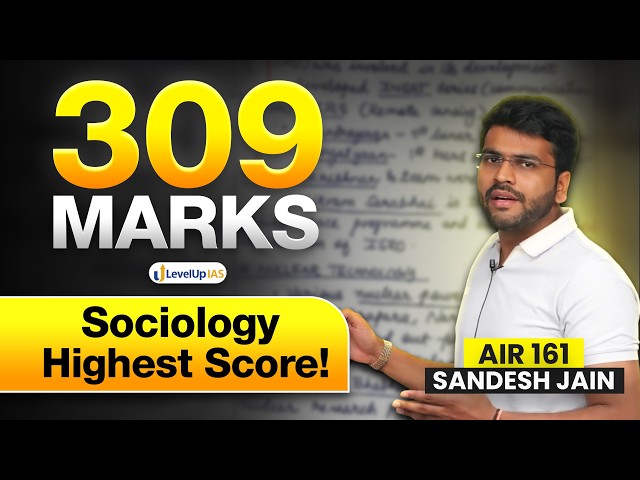 How I Scored 309 in Sociology | UPSC AIR 161 Sandesh Jain Strategy