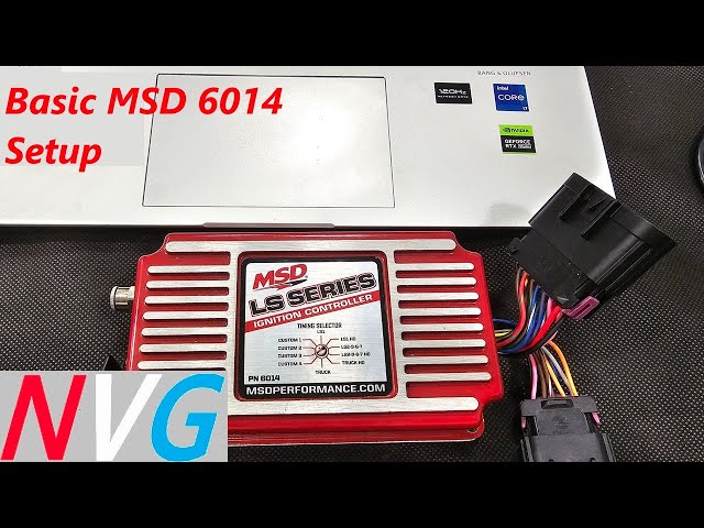 MSD 6014 basic setup to get your LS Engine started