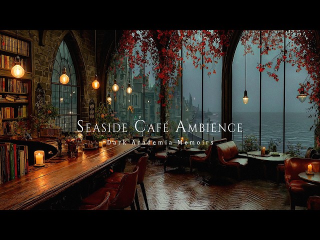 Rainy Spring Seaside Hazy Café Ambience with Ocean Storm | Dark Academia Piano Music for Focus