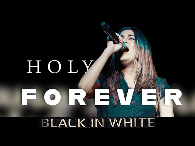 Black IN White - Holy Forever (live in INDIA)