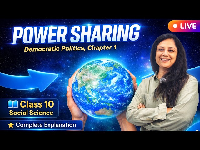 LIVE 🔴SST Chapter 1 Power Sharing FULL Explanation 🔥 | Class 10 Democratic Politics 2026-27 #scholar