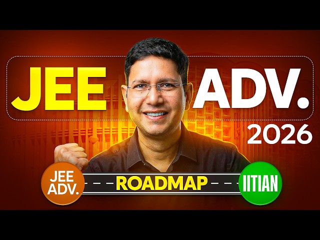 Only Few Days Left for JEE Advanced 2026 - Do THIS to Get IIT!