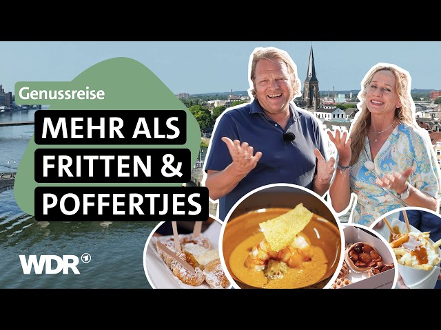Kulinarische Vielfalt in Maastricht: Fine Dining trifft Street-Food | Grenzenlos köstlich | WDR