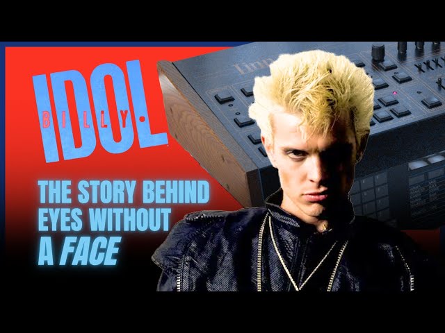 How Billy Idol’s Eyes Without a Face Was Made + My Own Synth Version