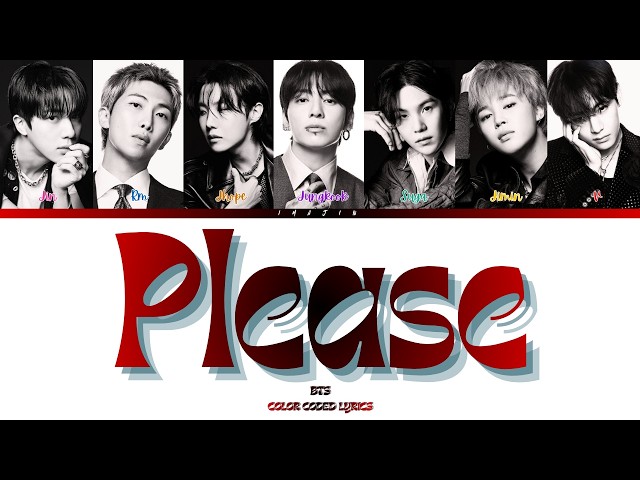 BTS 'Please' Colour Coded Lyrics | Han / Rom / Eng