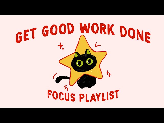 get good work done, you got this (lofi focus playlist to stay strong and lock in)