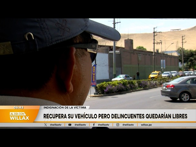 Al Día con Willax - ABR 06 - 3/5 - RECUPERA SU VEHÍCULO PERO DELINCUENTES QUEDARÍAN LIBRES | Willax