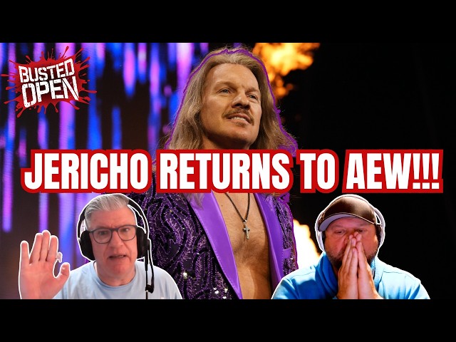 Reaction to Chris Jericho's AEW Return | Busted Open AEW