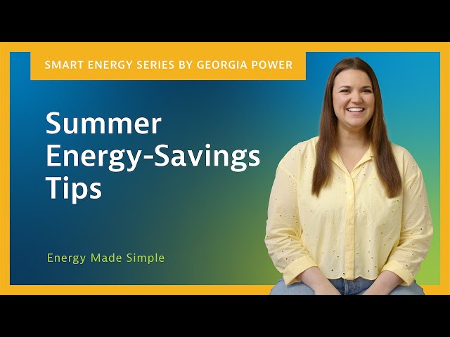 Summer Savings Tips to Make Your Home More Energy Efficient