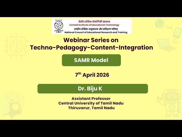 Day 2: SAMR Model | Webinar Series on Techno-Pedagogy-Content-Integration