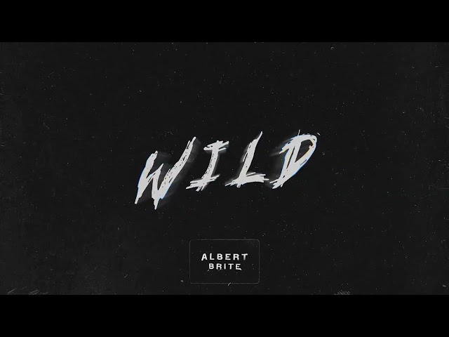 Albert Brite - Wild