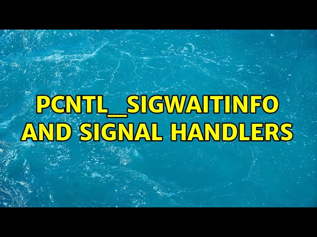 pcntl_sigwaitinfo and signal handlers