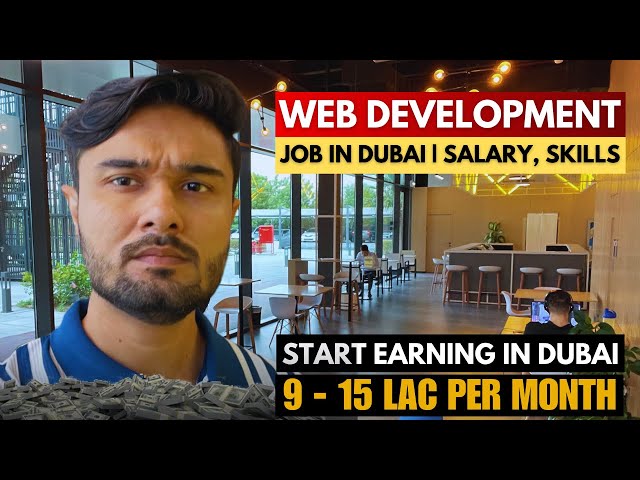 How to Get a Web Development Job in Dubai in 2025 | Salary, Skills, Visa & Job Search Strategy