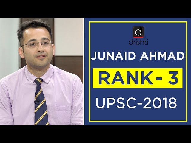 UPSC Topper Mock Interview, Junaid Ahmad (Rank 3, CSE 2018)
