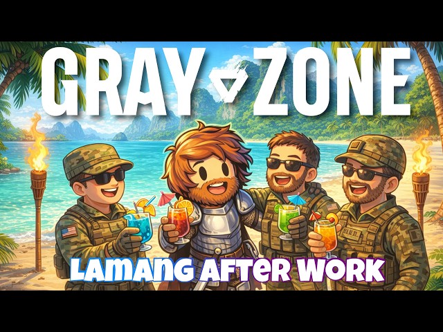 🔴 GZW 0.4 -After Work Party auf Lamang 🌴 Der Feierabend Stream