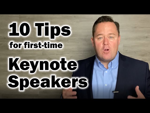 Keynote Speech? 10 Tips for the first-time Keynote Speaker.