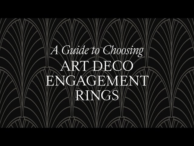 A Guide To Choosing Vintage & Antique Art Deco Engagement Rings - 1stdibs